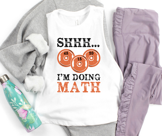 Shhh.... I'm Doing Math Gym Sleeveless Shirt