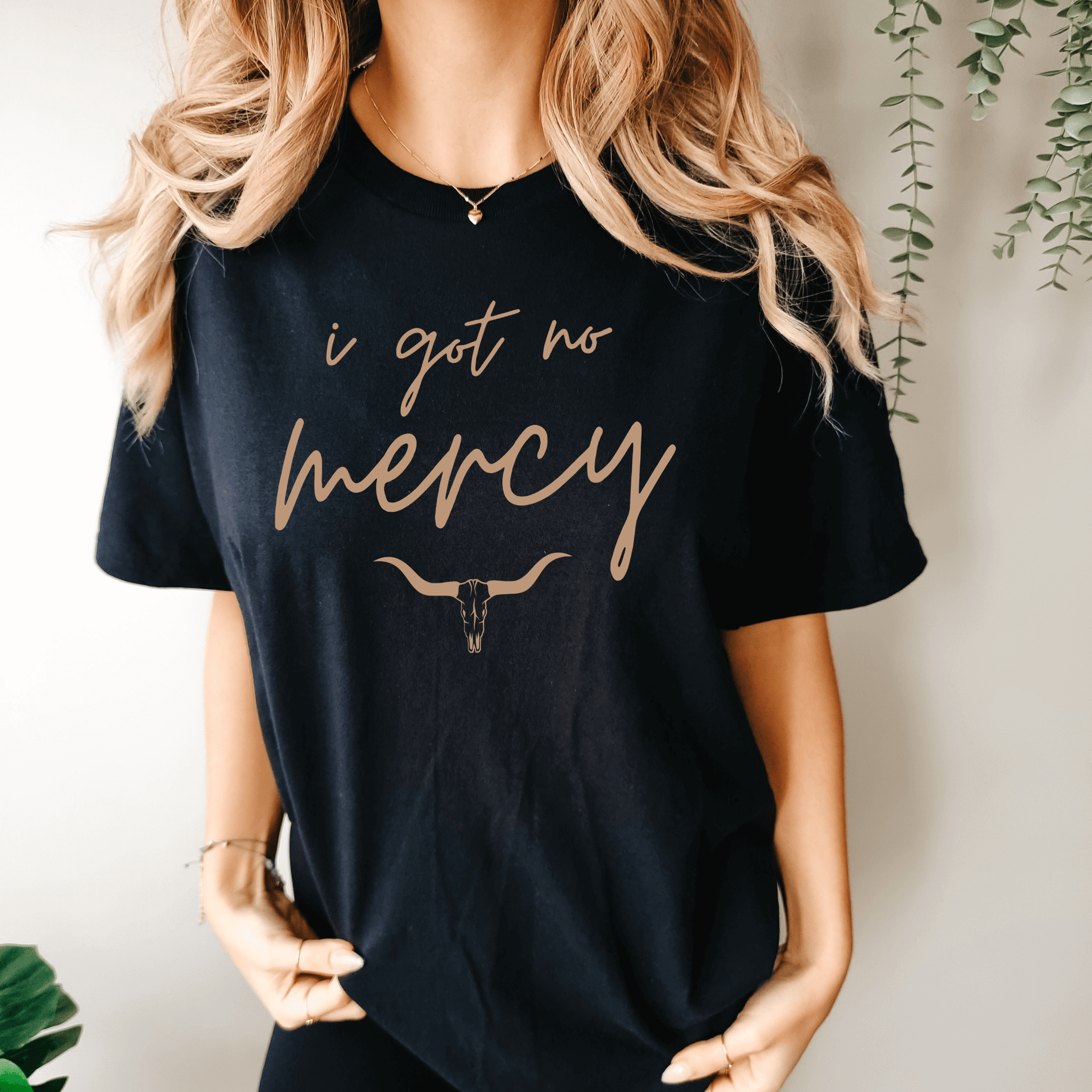 I got no mercy - Simply Me Designs